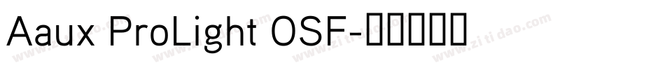 Aaux ProLight OSF字体转换